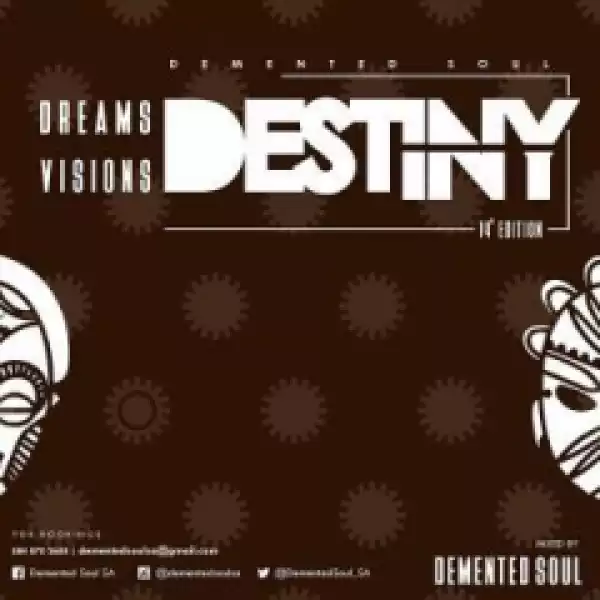Demented Soul - Dreams,visions & Destiny (14th Edition)